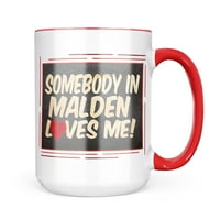 NEONBLOND някой в ​​Малдън ме обича, Масачузетс халба подарък за любители на чай за кафе