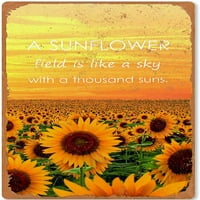 Retro Vintage Tin Sign Sunflower Fietld е като небе с хиляда слънчеви плакати арт деко плака, за фермерска спалня кухня баня гараж декорация